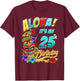 25th Birthday Aloha Hawaii Hawaiian Tiki Luau Party T-Shirt - T-Shirt | Maroon