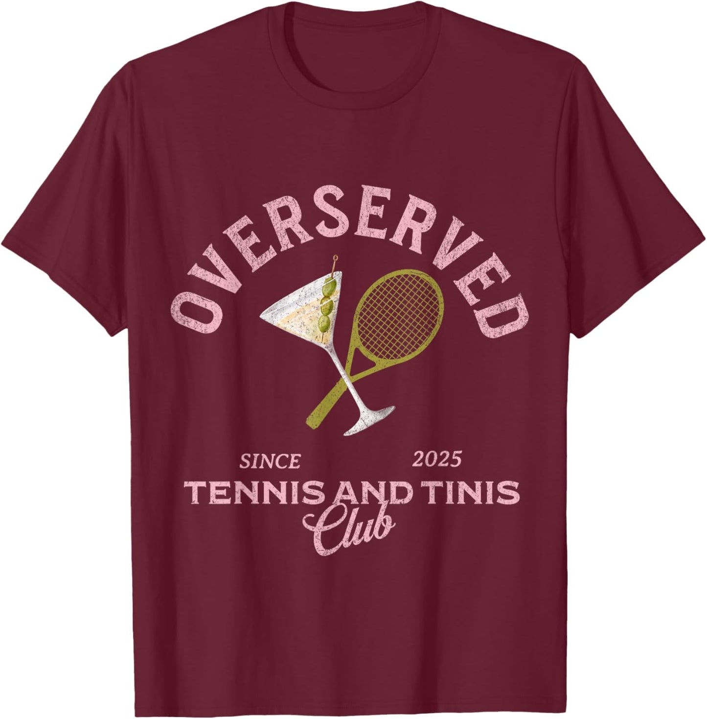 Overserved tennis and tinis 2025 bachelorette girls trip T-Shirt - T-Shirt | Maroon