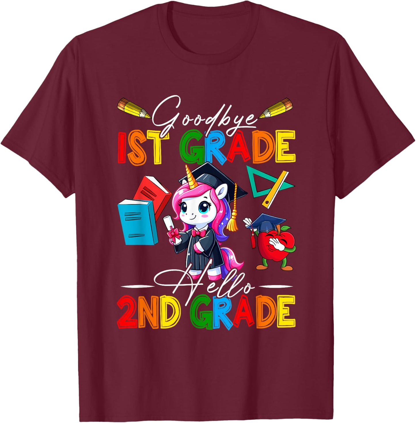 Goodbye 1st Grade Hello 2nd Grade Costume Unicorn Students T-Shirt - T-Shirt | Maroon
