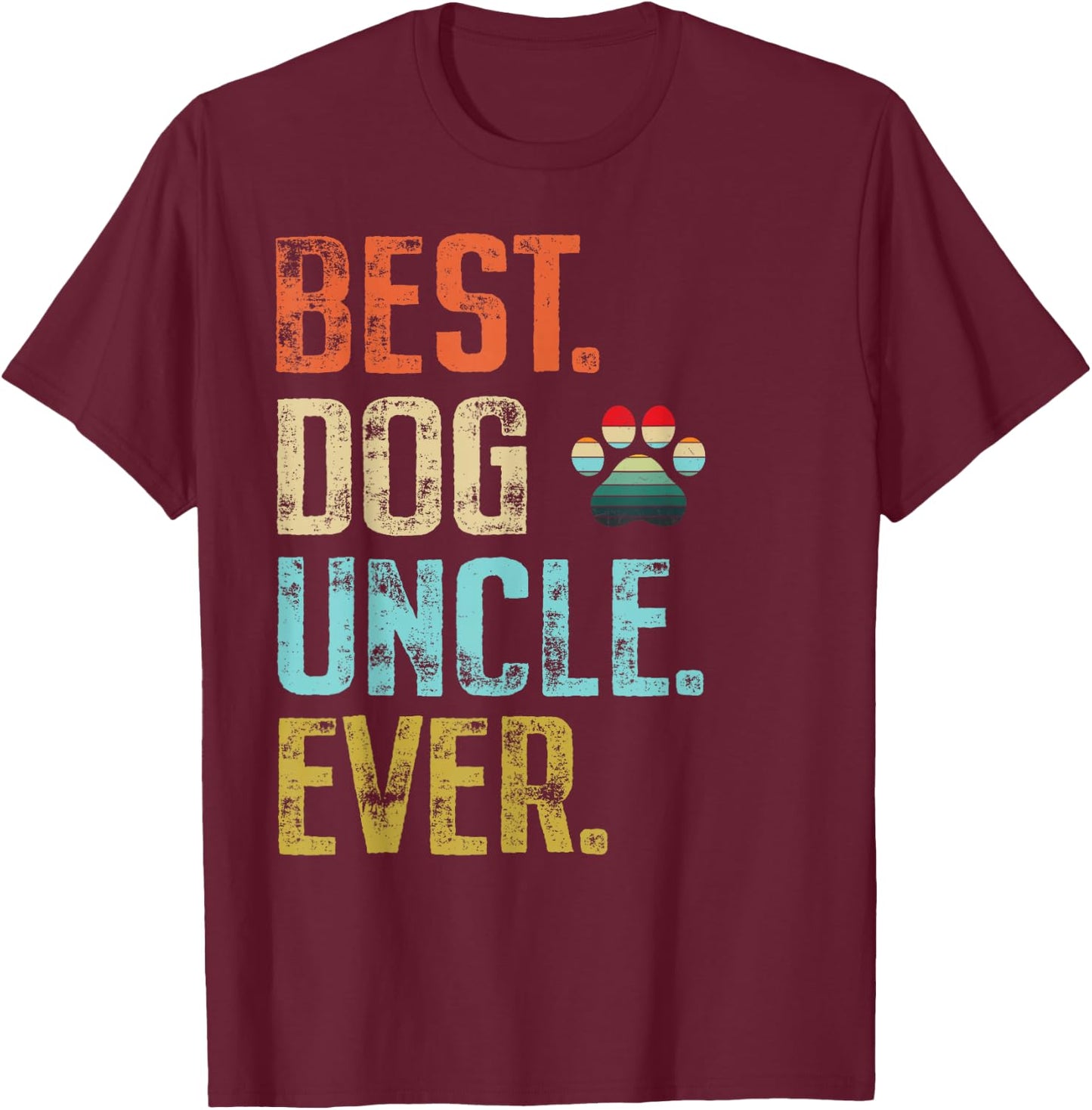 Best Dog Uncle Ever Vintage Dog Lover T-Shirt - T-Shirt | Maroon