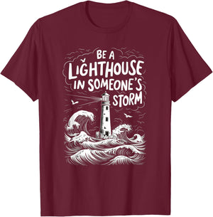 Be A Lighthouse In Someone's Storm Funny Christian T-Shirt - T-Shirt | Maroon
