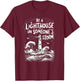 Be A Lighthouse In Someone's Storm Funny Christian T-Shirt - T-Shirt | Maroon