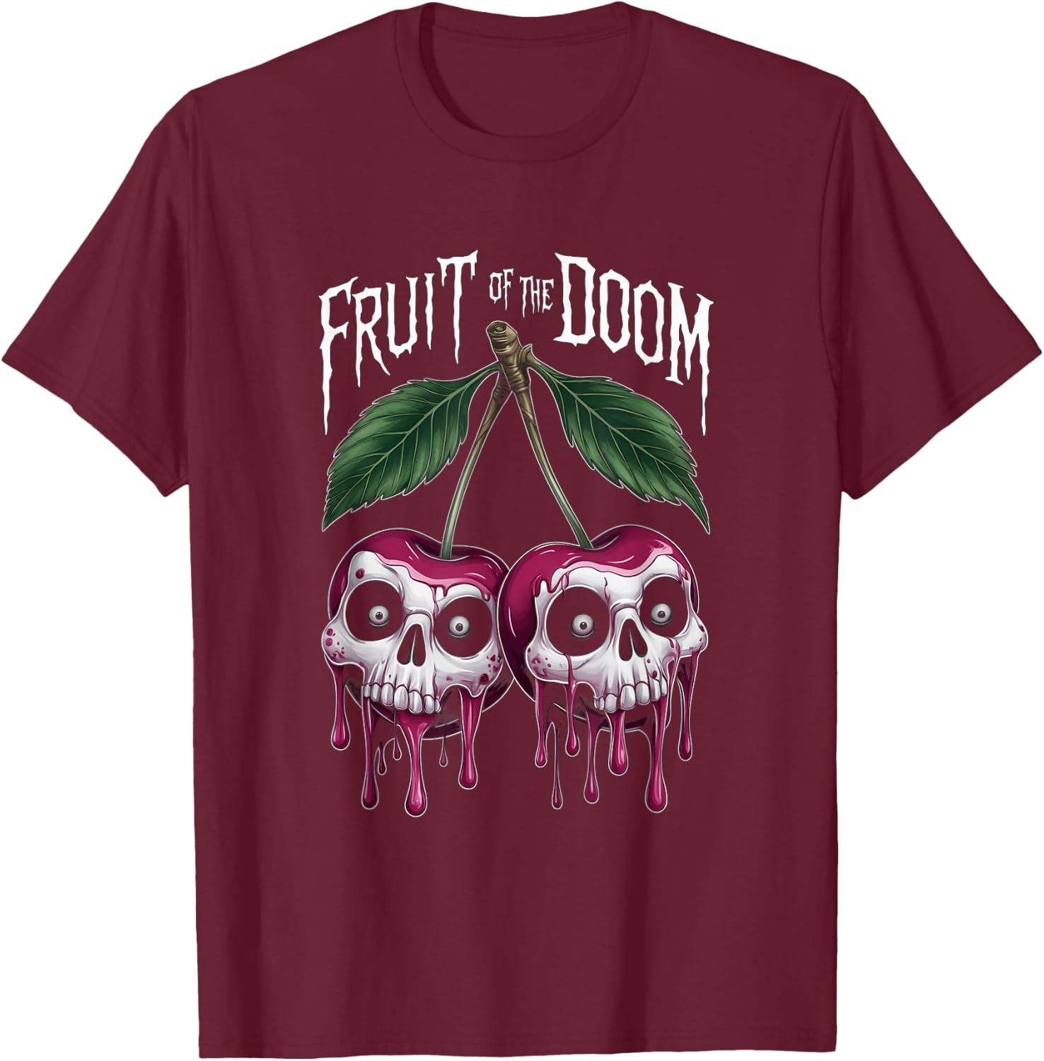 Unique Halloween Cherries Skull Fruit Of The Doom Goth Lover T-Shirt - T-Shirt | Maroon