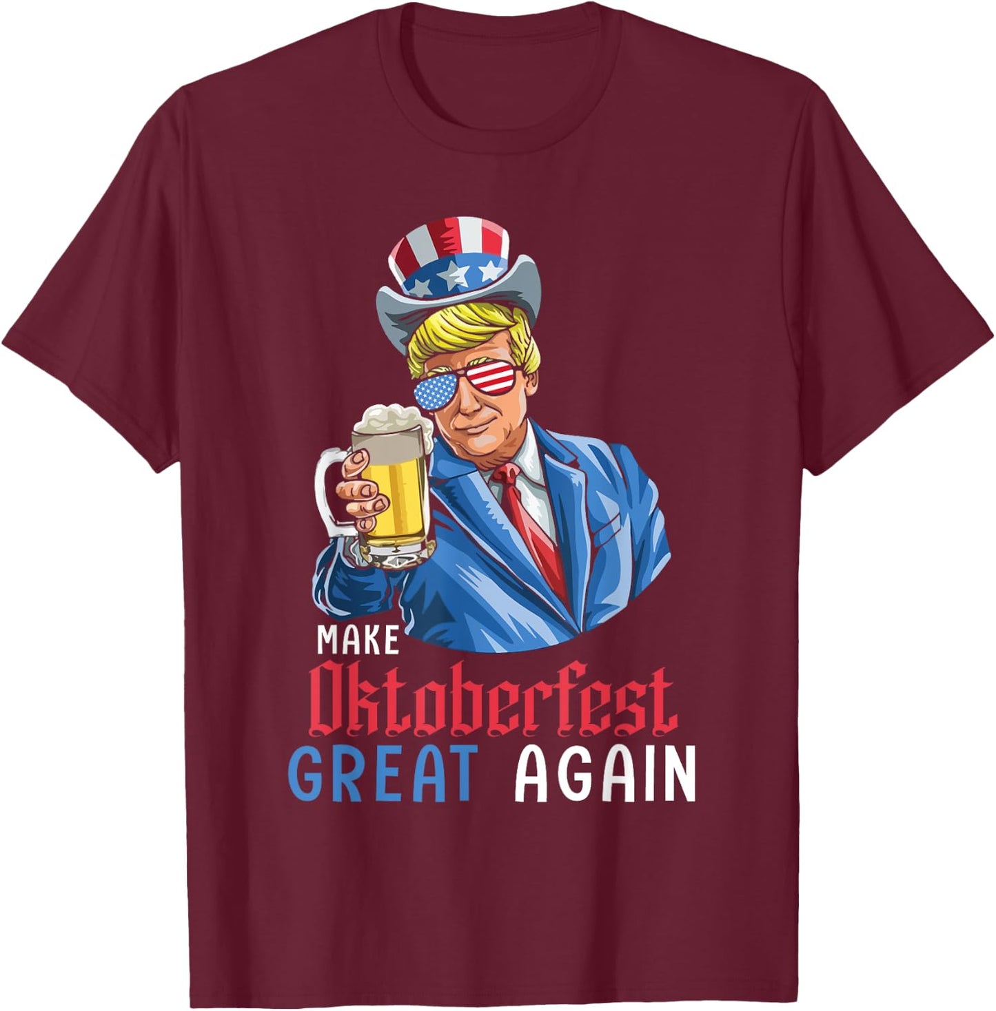 Trump Lederhosen German Drink Make Oktoberfest Great Again T-Shirt - T-Shirt | Maroon