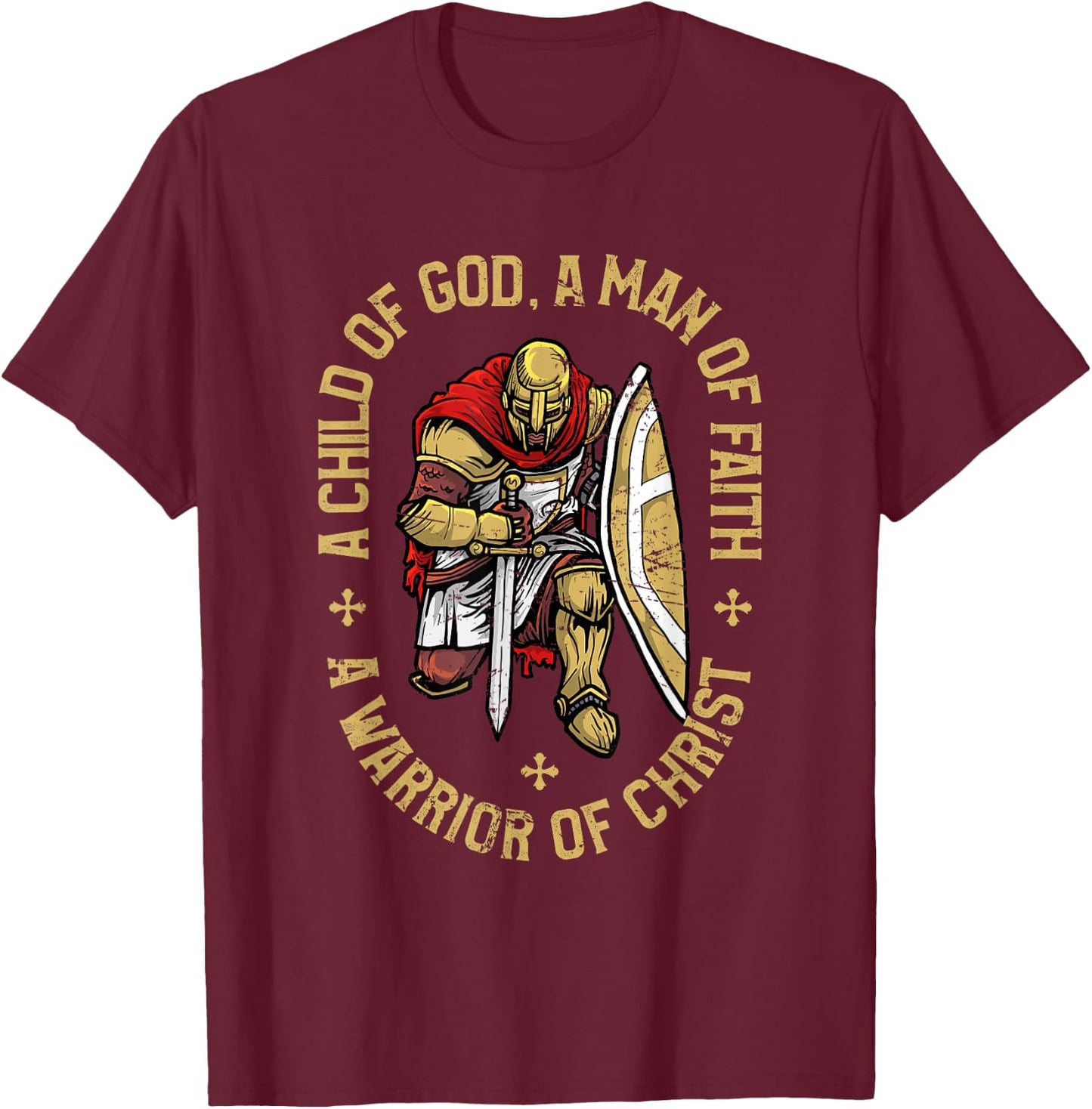 Child Of God, Man Of Faith, Warrior Of Christ - Christian T-Shirt - T-Shirt | Maroon