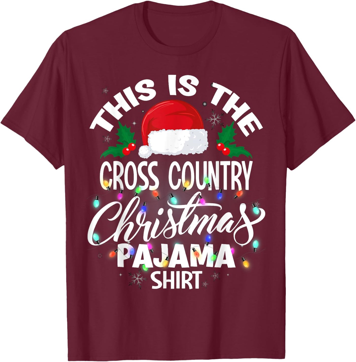 This Is The Cross Country Christmas Pajama Shirt T-Shirt - T-Shirt | Maroon
