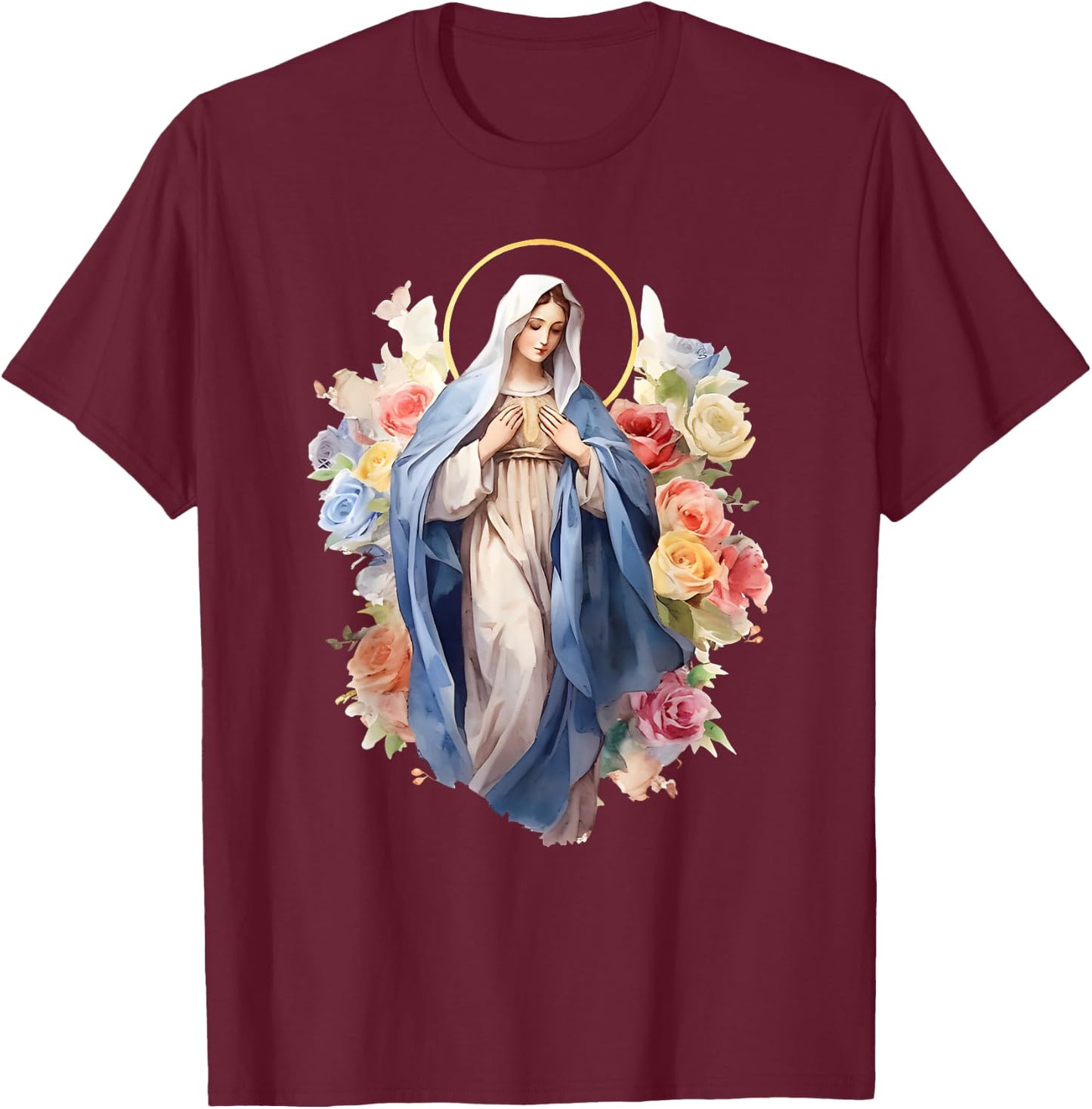 Blessed Mother Mary Mother of Jesus Roses Our Lady Catholic T-Shirt - T-Shirt | Maroon