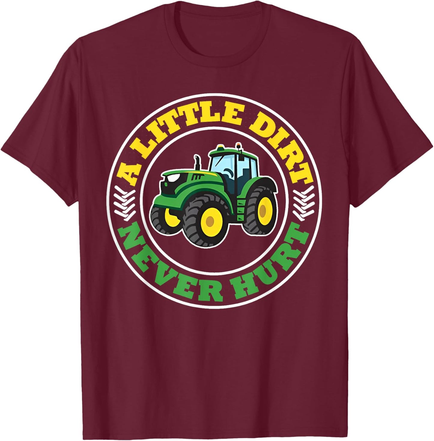 Kids A Little Dirt Never Hurt Tractors Farm Boys Toddler Boy T-Shirt - T-Shirt | Maroon