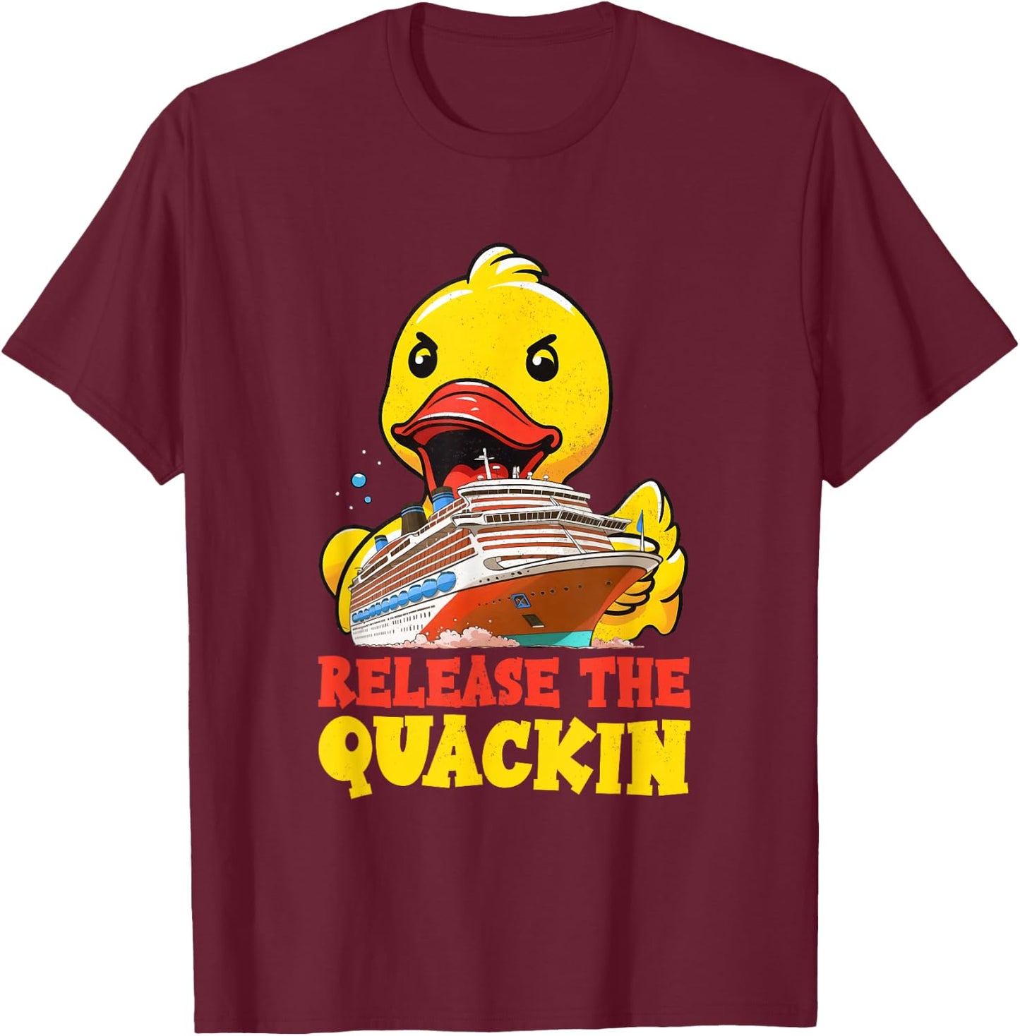Release The Quackin Funny Rubber Duck Boat Cruise Men Kids T-Shirt - T-Shirt | Maroon