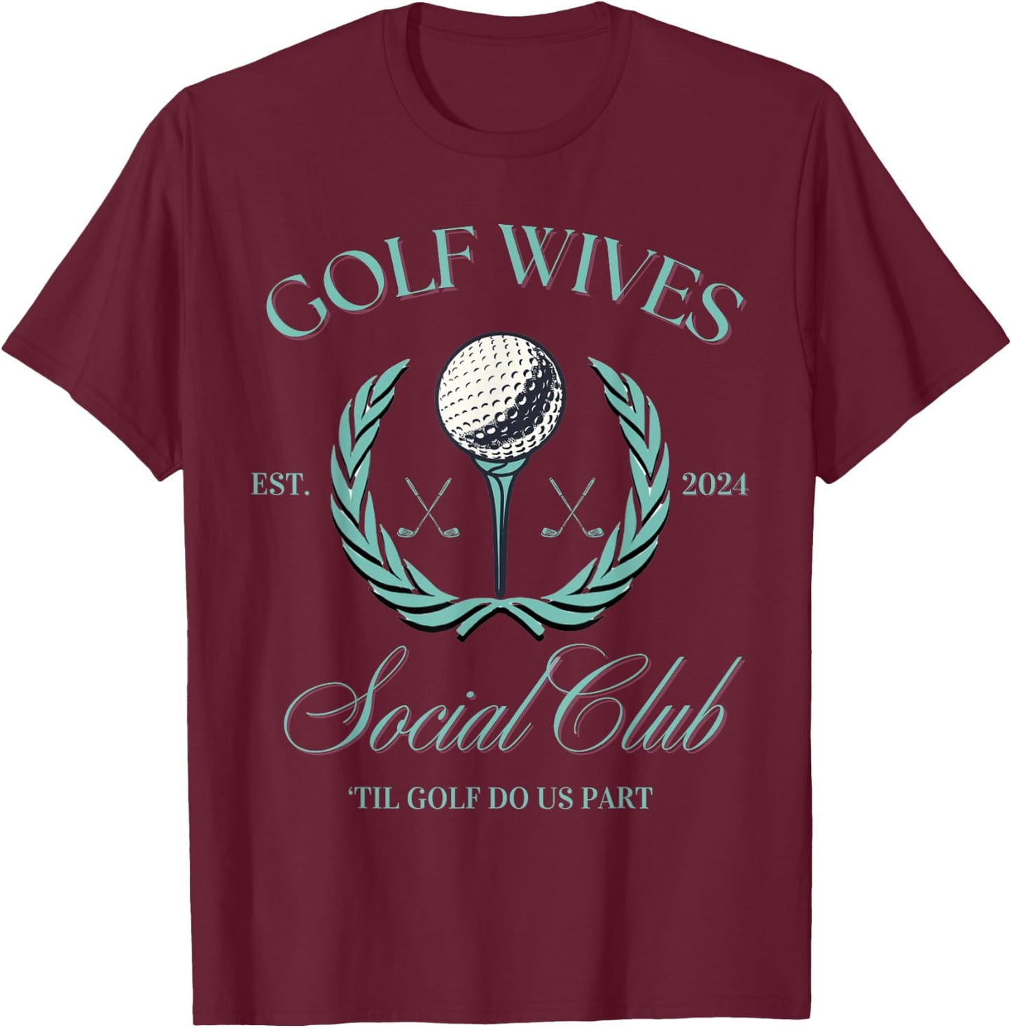 Golf Wives Social Club Country Life Top T-Shirt - T-Shirt | Maroon