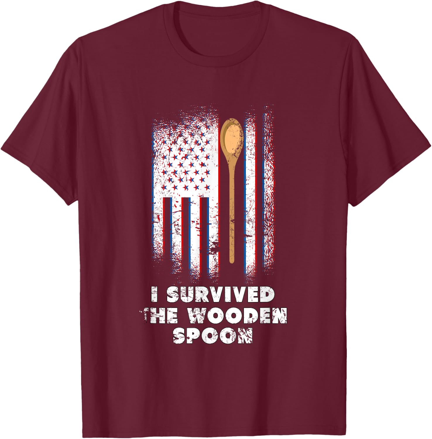 I Survived The Wooden Spoon T-Shirt - T-Shirt | Maroon