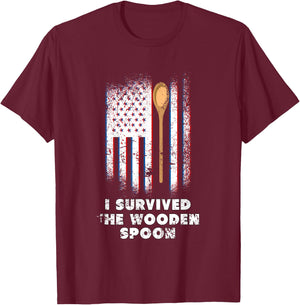 I Survived The Wooden Spoon T-Shirt - T-Shirt | Maroon