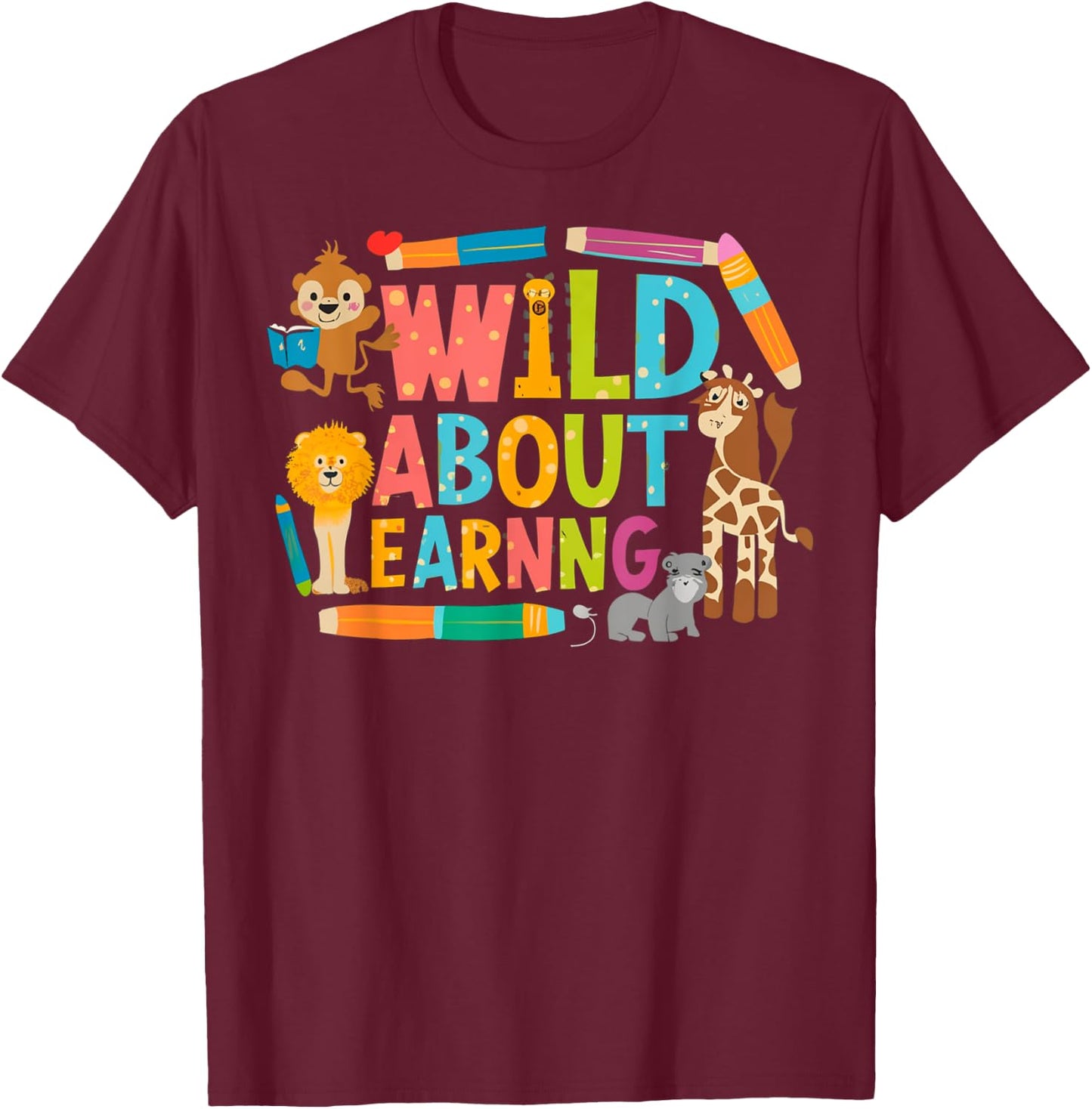 Wild About Learning Squad First Day Of School Back To School T-Shirt - T-Shirt | Maroon