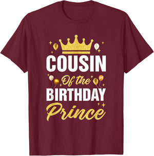 Cousin Of The Birthday Prince Boys Bday Party T-Shirt - T-Shirt | Maroon