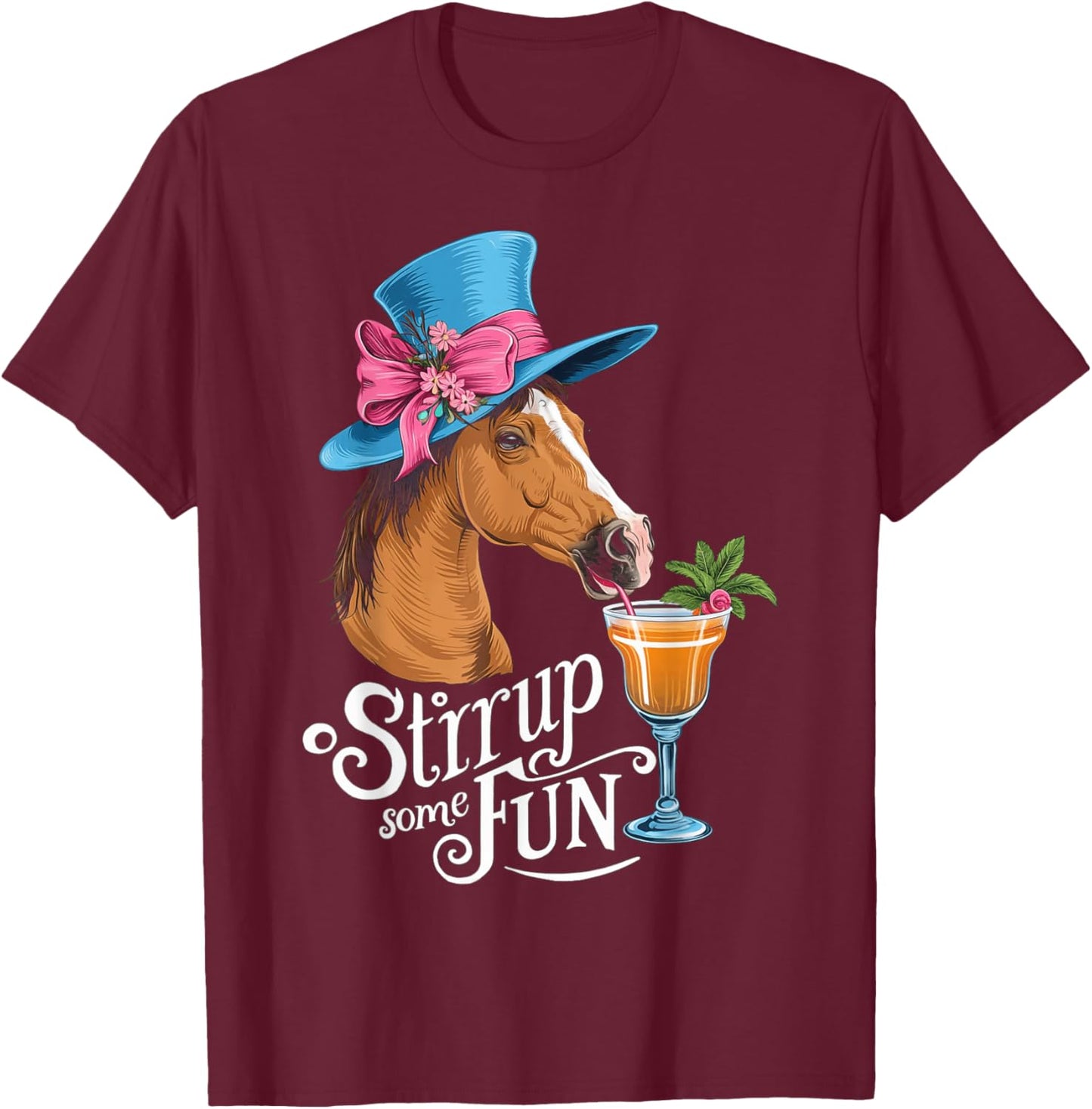 Stirrup Some Fun at the Horse Derby Party T-Shirt - T-Shirt | Maroon