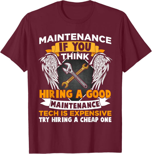 Funny Maintenance Tech Graphic Mechanic Dad Technician Quote T-Shirt - T-Shirt | Maroon