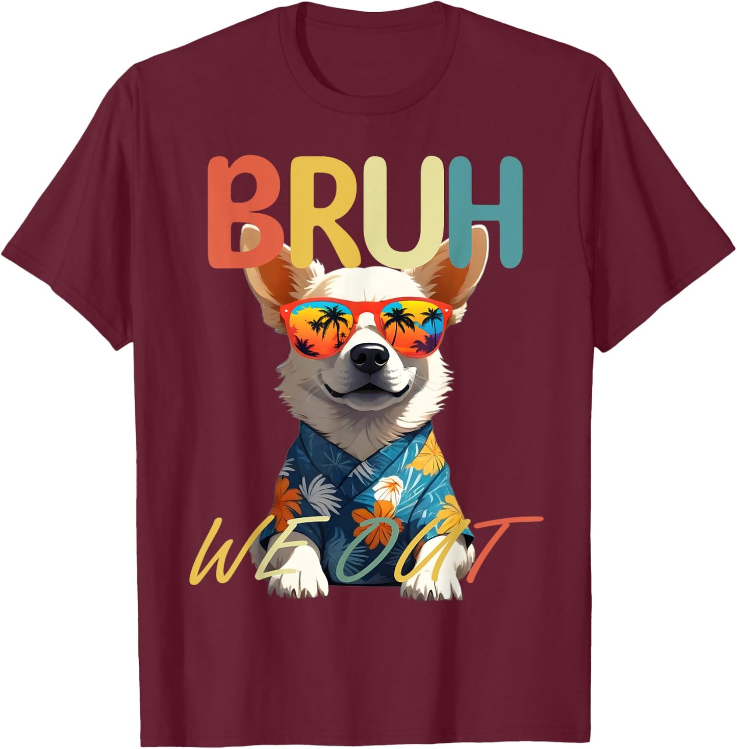 Bruh We Out Teachers Last Day Of School Cute Dog Corgi Lover T-Shirt - T-Shirt | Maroon