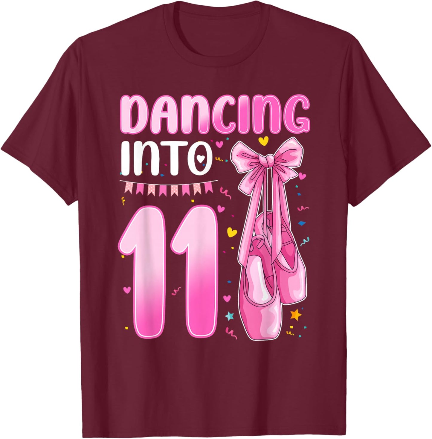 Dancing Into 11 Years Old 11th Birthday Ballet Girl Party T-Shirt - T-Shirt | Maroon