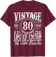 80 Year Old Gifts Vintage 1945 Limited Edition 80th Birthday T-Shirt - T-Shirt | Maroon