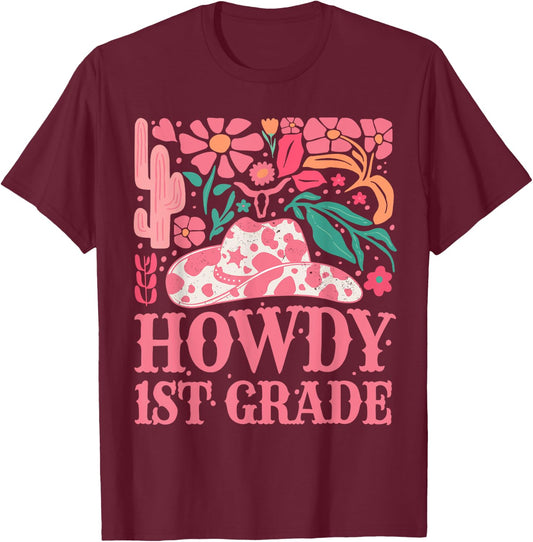 Howdy First Grade Western Cowgirls 1st Grade Squad Teacher T-Shirt - T-Shirt | Maroon