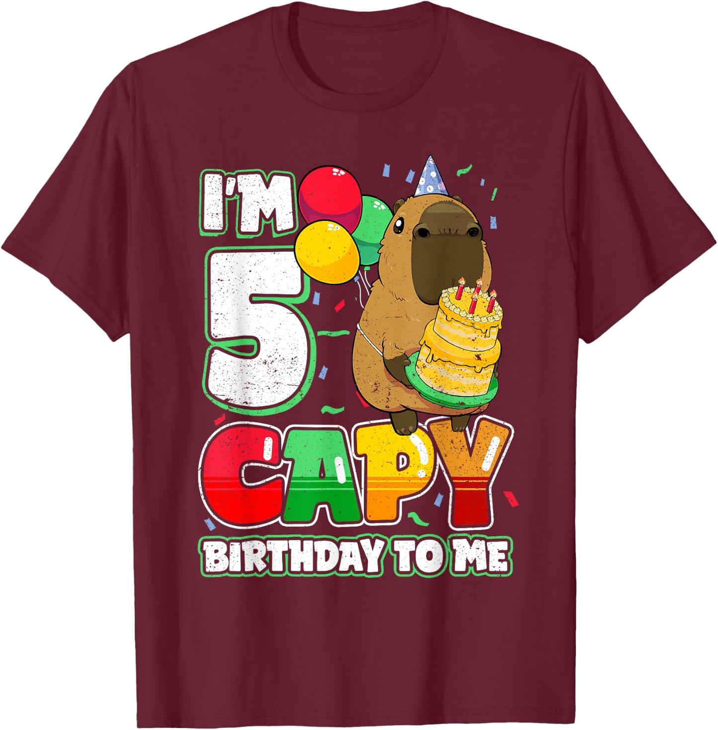 5 Years Old Capy Birthday to me 5th Birthday Capybara T-Shirt - T-Shirt | Maroon