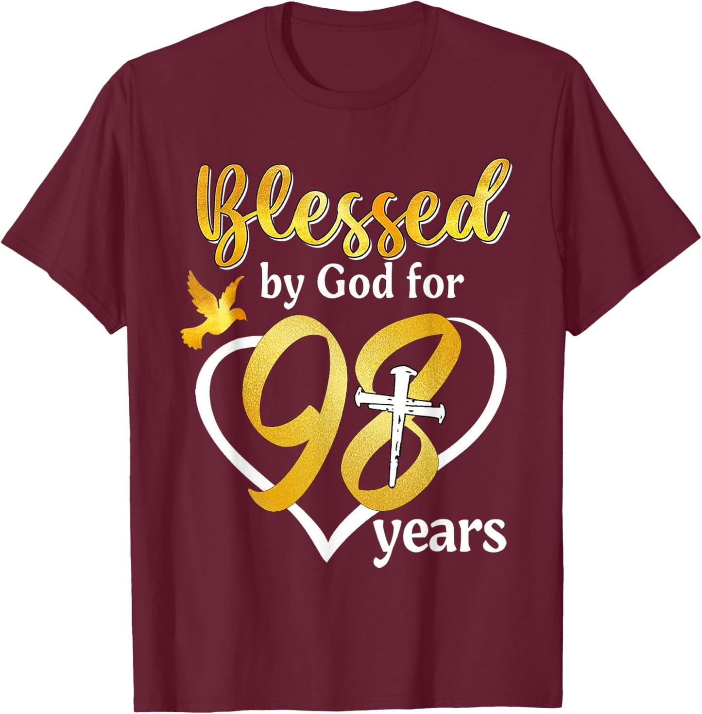 Blessed By God For 98 Years Old 98th Birthday Party Women T-Shirt - T-Shirt | Maroon