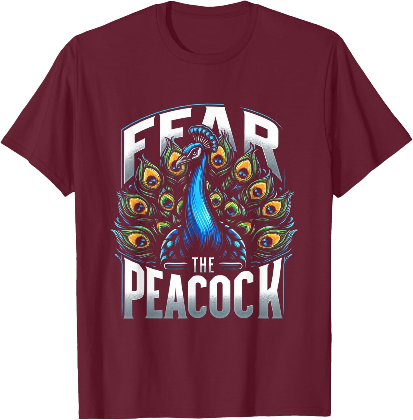 Fear The Peacock Zookeeper Ornithologist Funny Bird Lover T-Shirt - T-Shirt | Maroon