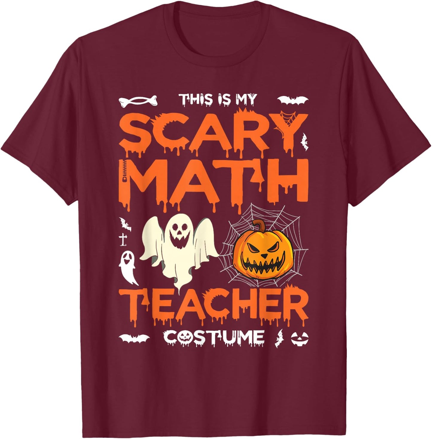 Scary Math Teacher Halloween Costume Math Teacher T-Shirt - T-Shirt | Maroon
