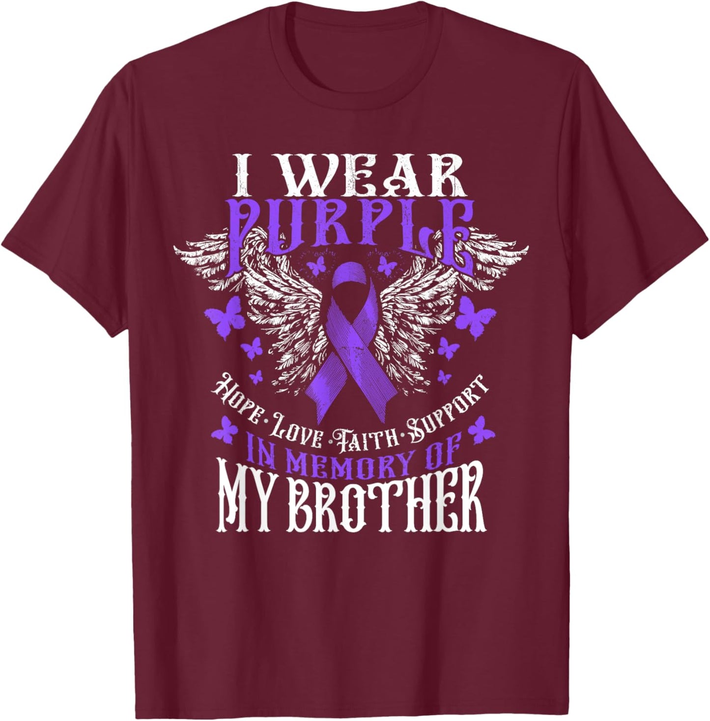 I Wear Purple In Memory Of My Brother Overdose Awareness T-Shirt - T-Shirt | Maroon
