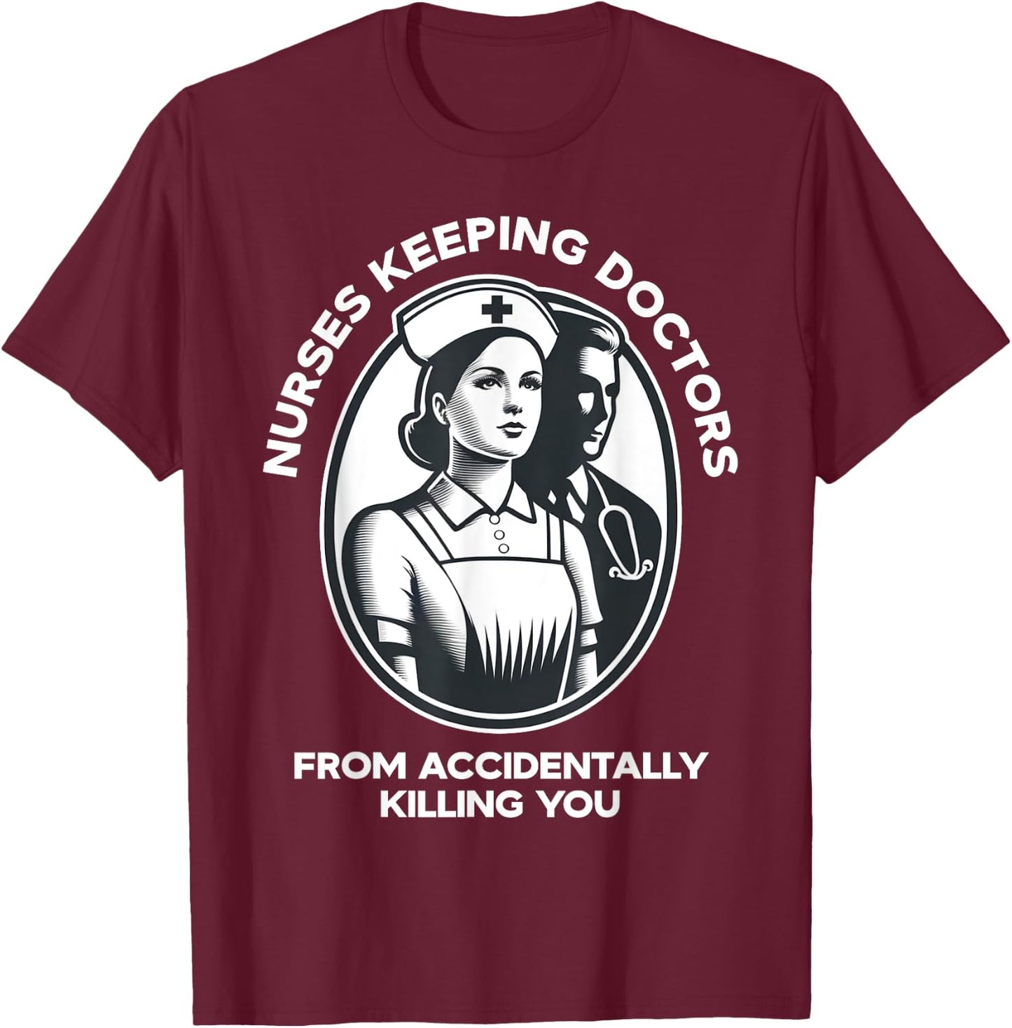 Happy Heart Scrubs Funny Nurse Keeping Doctors From Accident LPN RN CNA Nursing - Adult - Black - Small - Short Sleeve T-Shirt - T-Shirt | Maroon