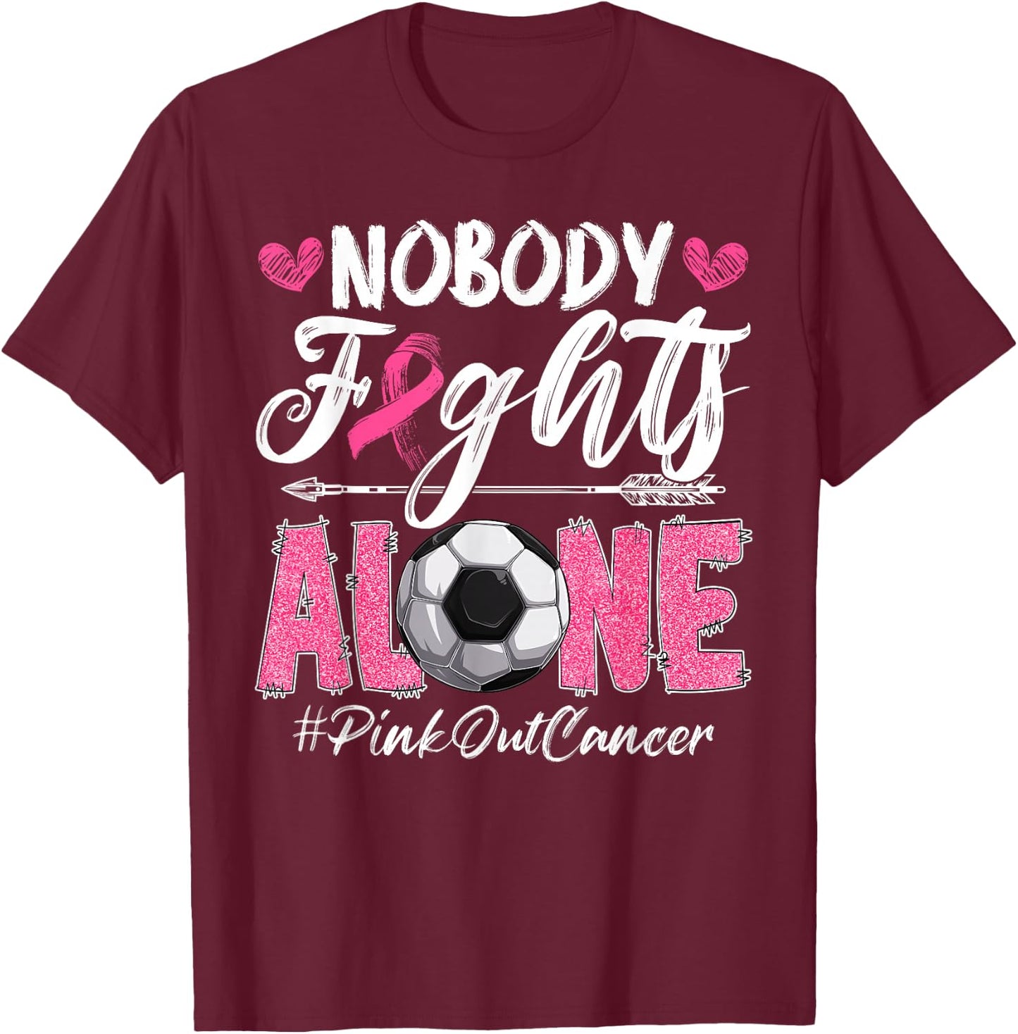 Nobody Fights Alone Pink Out Breast Cancer Soccer Boys Men T-Shirt - T-Shirt | Maroon