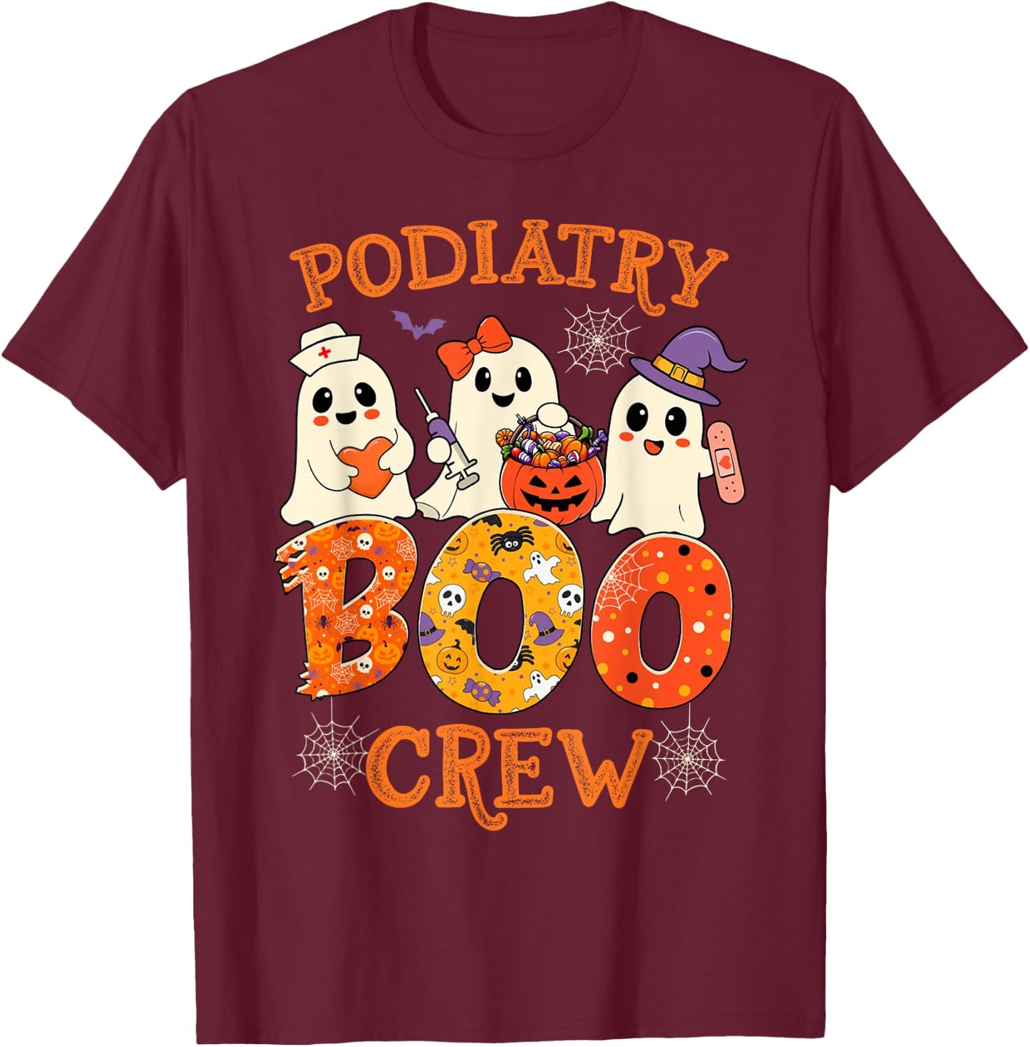Podiatry Boo Crew Funny Ghost Halloween Spooky Costume Nurse T-Shirt - T-Shirt | Maroon