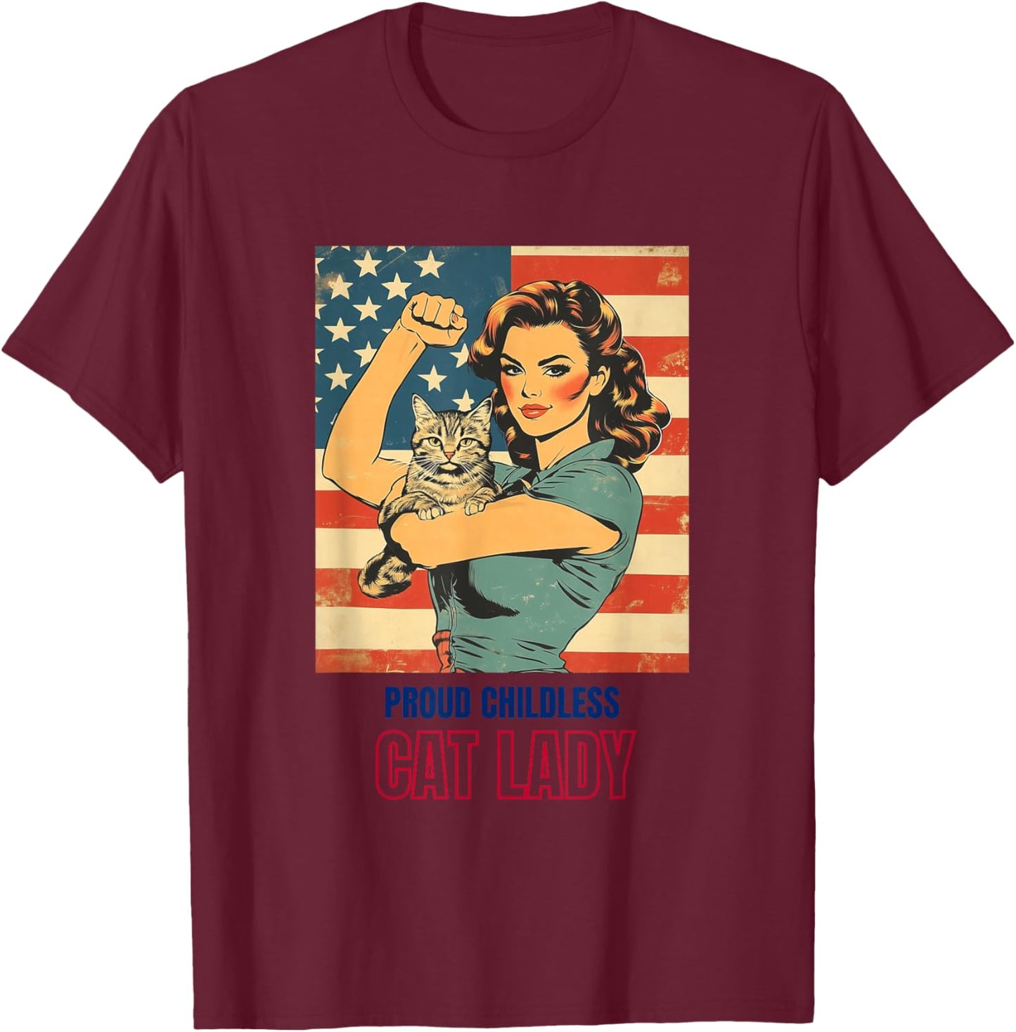 Proud Childless Cat Lady | Powerful Childless Cat Ladies T-Shirt - T-Shirt | Maroon