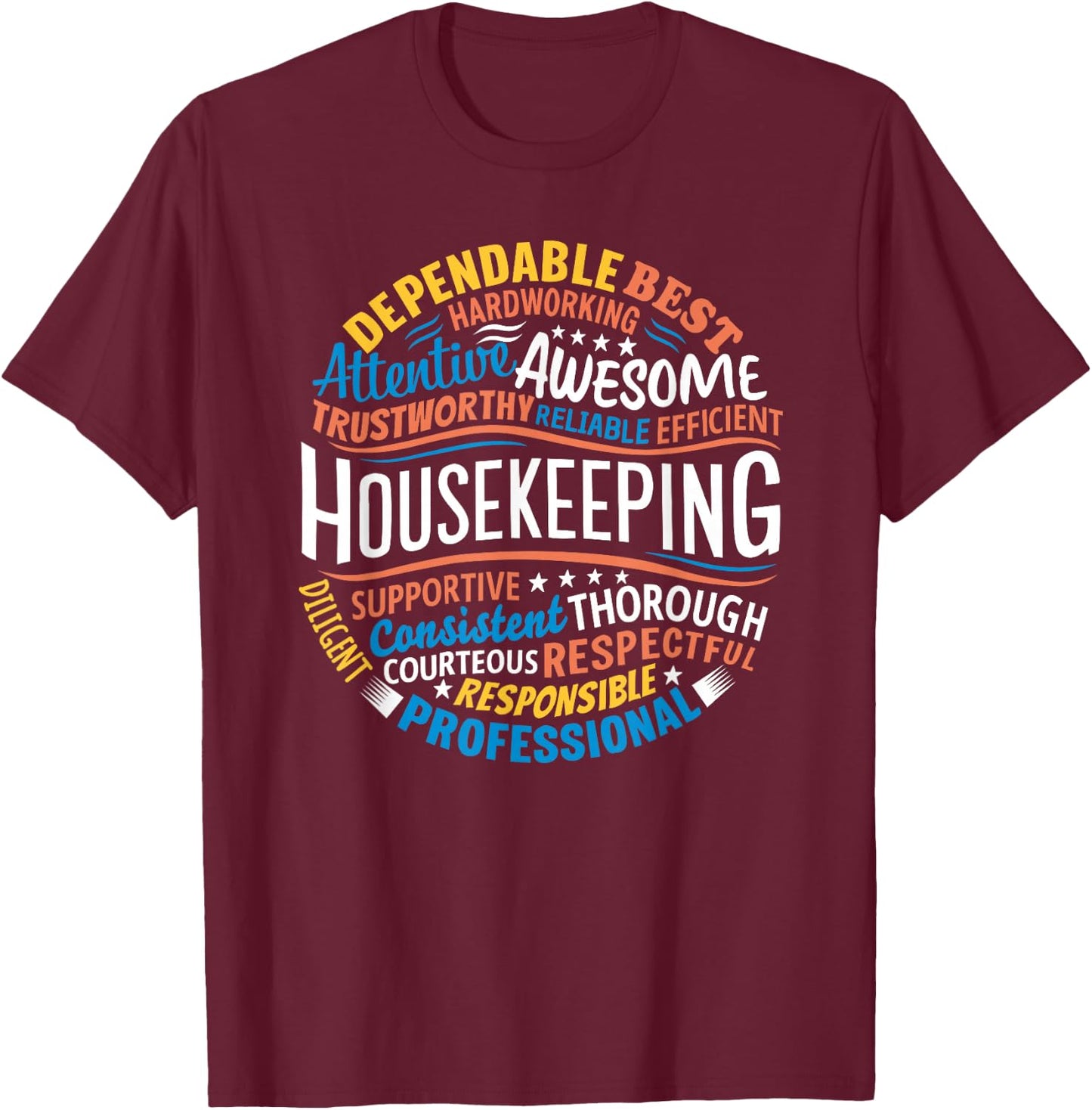 Housekeeping Gifts Week Shirt - Adults Housekeeping Appreciation - Black, Small T-Shirt - T-Shirt | Maroon