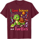 Love Science And Turtles Matching Teacher Student Lover T-Shirt - T-Shirt | Maroon