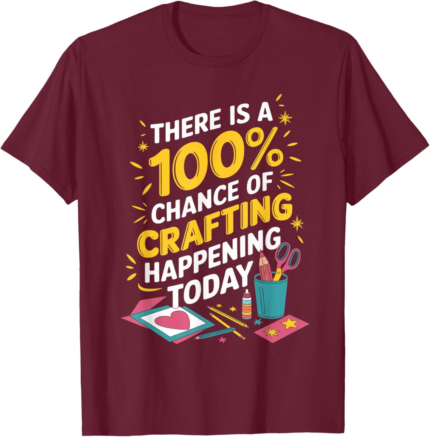 Chance Of Crafting Cardmaking Crafter Scrapbook Card Maker T-Shirt - T-Shirt | Maroon