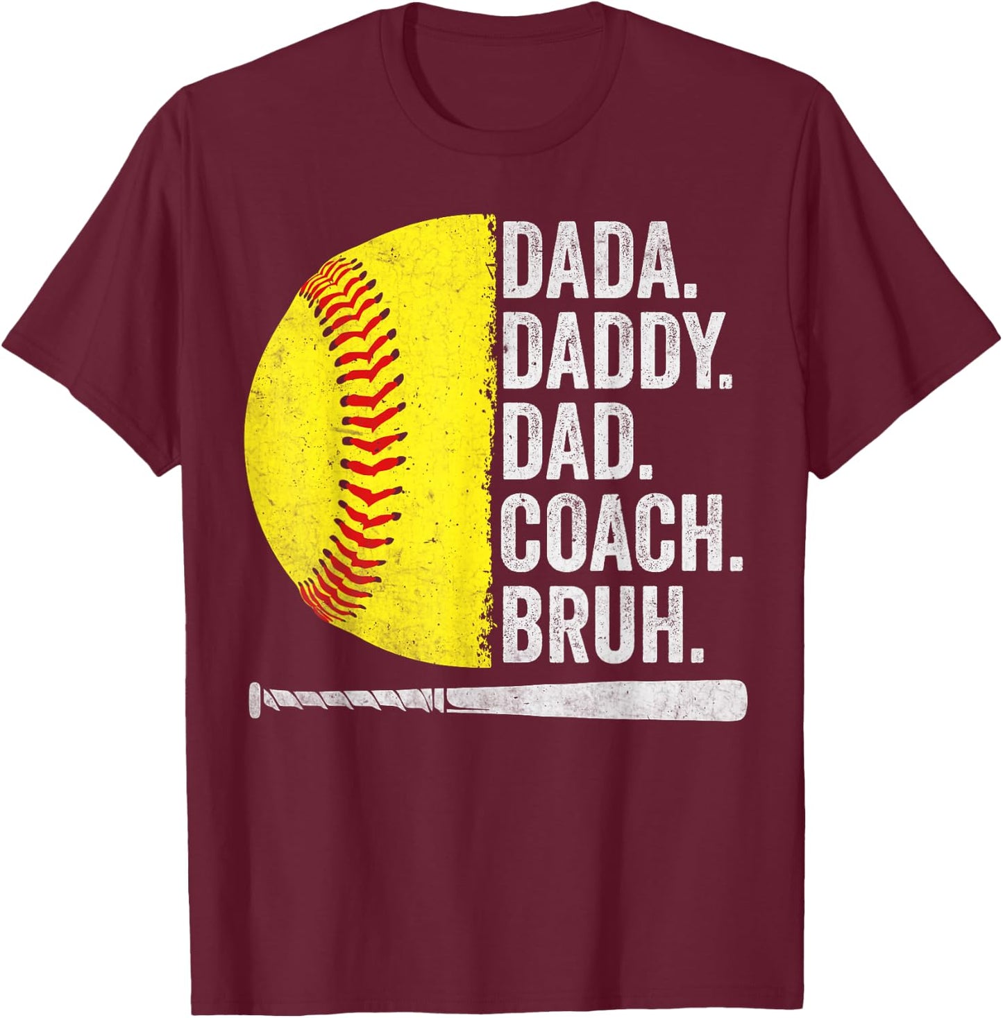 Softball Coach Dad Fathers Day Funny Softball Dads Humor T-Shirt - T-Shirt | Maroon