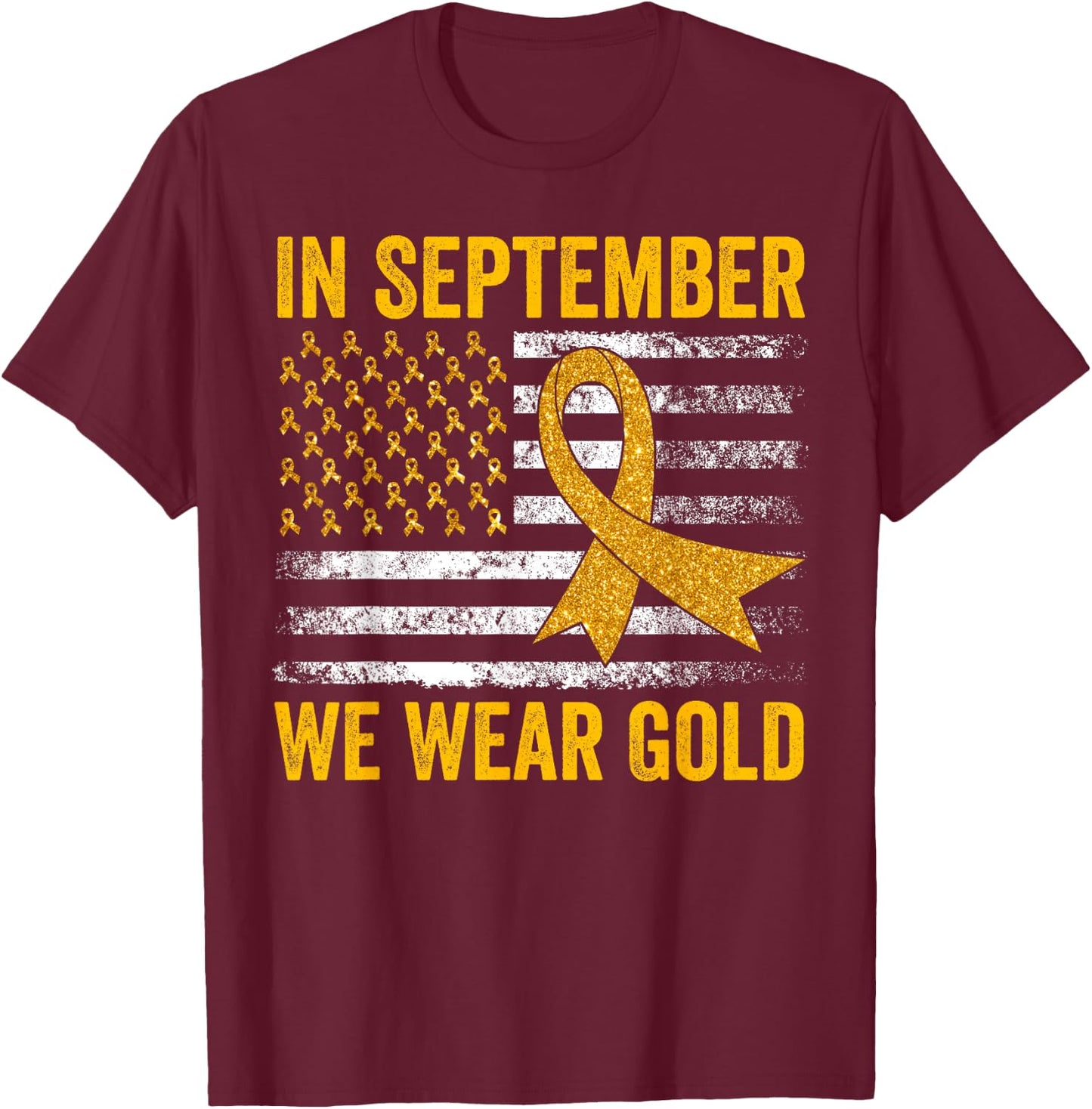 In September We Wear Gold Childhood Cancer Awareness Flag T-Shirt - T-Shirt | Maroon