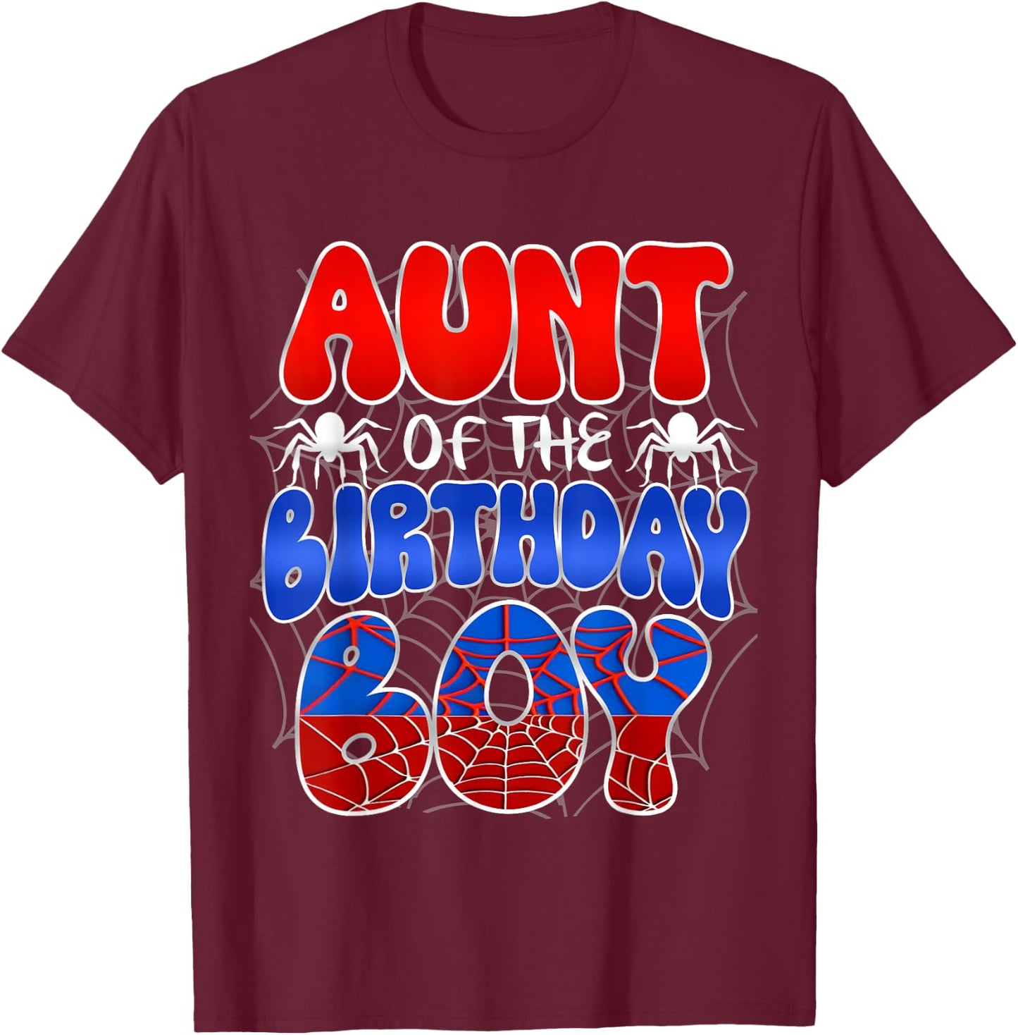 Aunt of the Birthday Boy Costume Spider Web Birthday Party T-Shirt - T-Shirt | Maroon