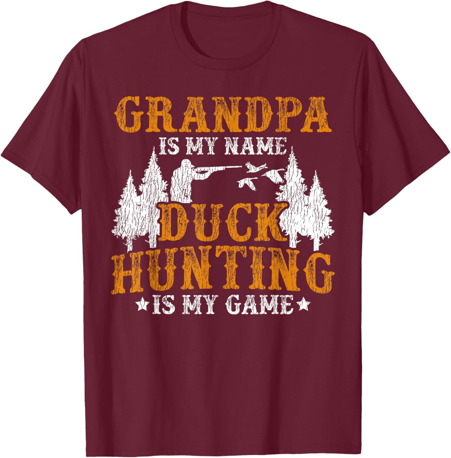 Duck Hunting Hunter Grandpa Vintage Grandpa Is My Name Duck T-Shirt - T-Shirt | Maroon