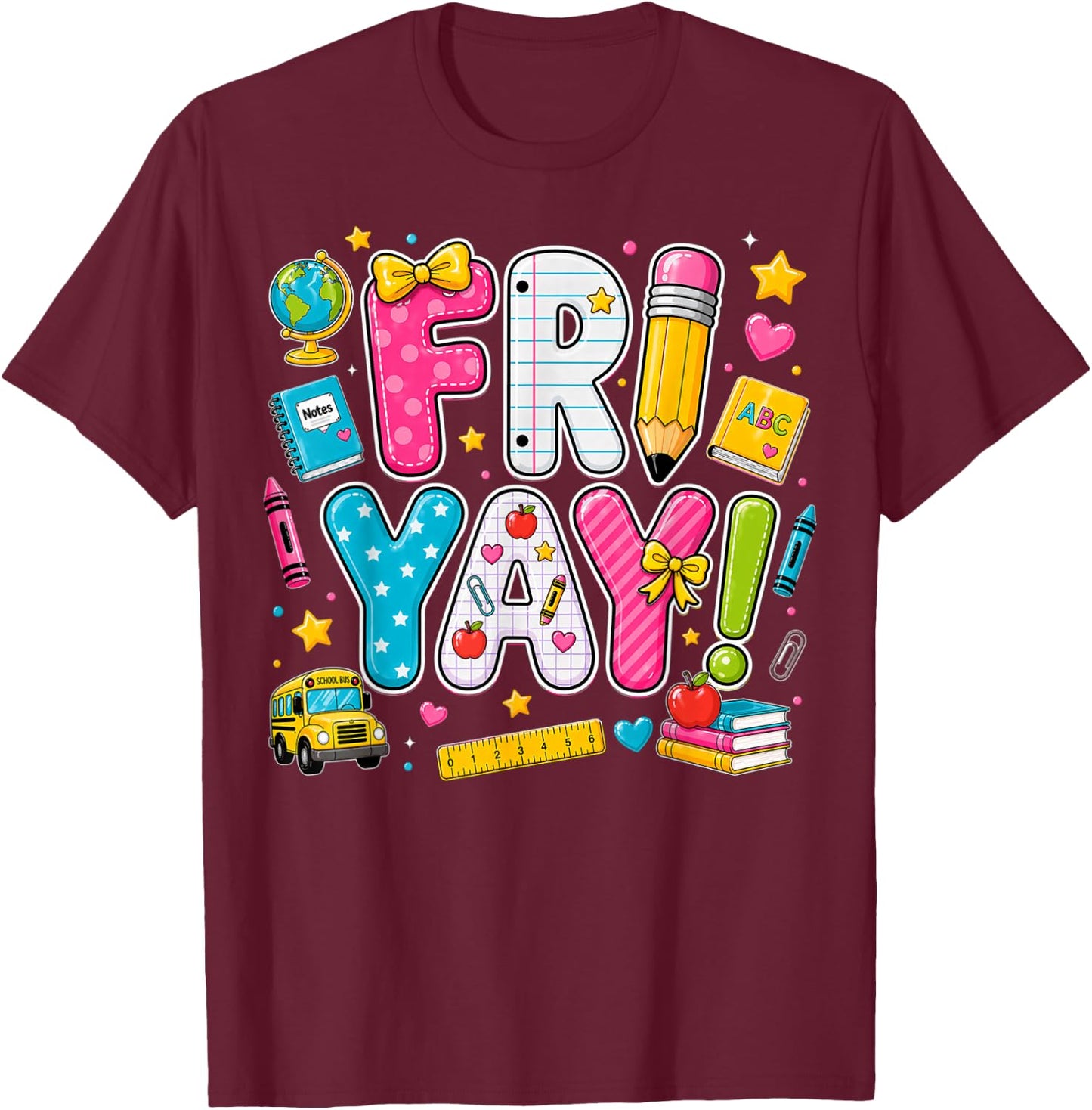 Happy Fri-Yay Friday Coquette Bow Teacher Back to School T-Shirt - T-Shirt | Maroon