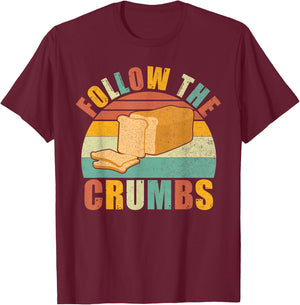 Follow the Crumbs Bread Baking T-Shirt - T-Shirt | Maroon