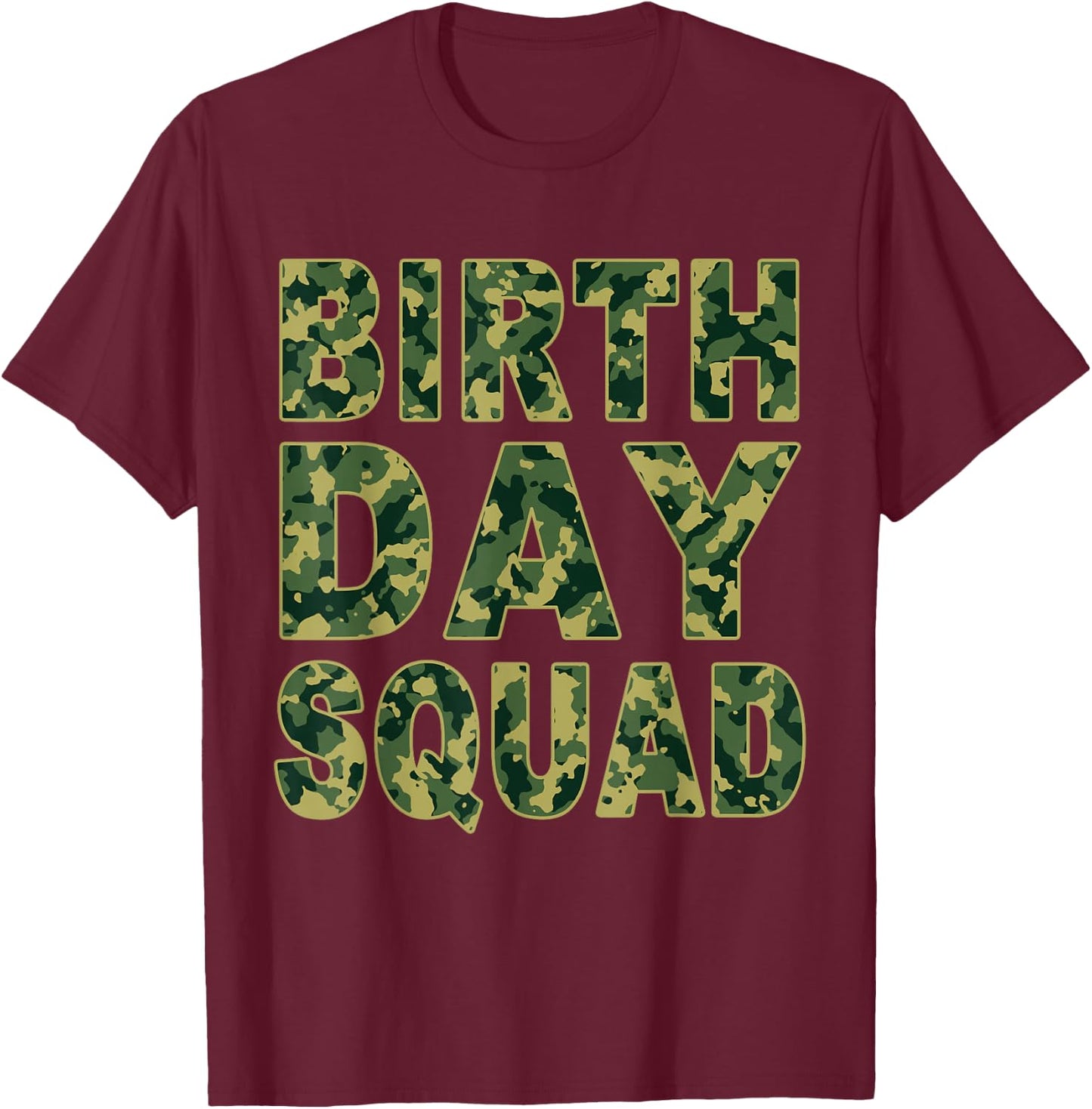 Military Green Camouflage Pattern Matching Birthday Squad T-Shirt - T-Shirt | Maroon
