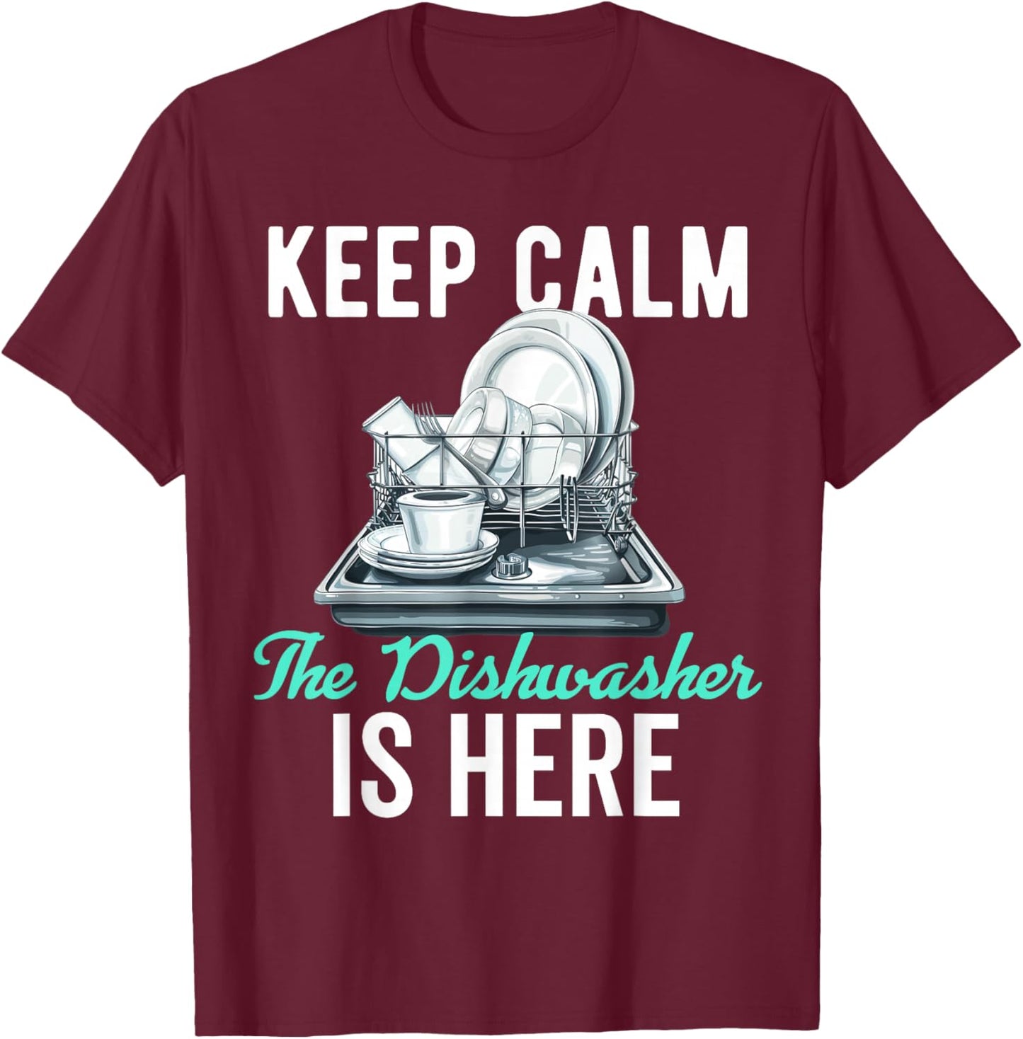 Dishwasher Appreciation For Dishwashing Worker Men Women T-Shirt - T-Shirt | Maroon