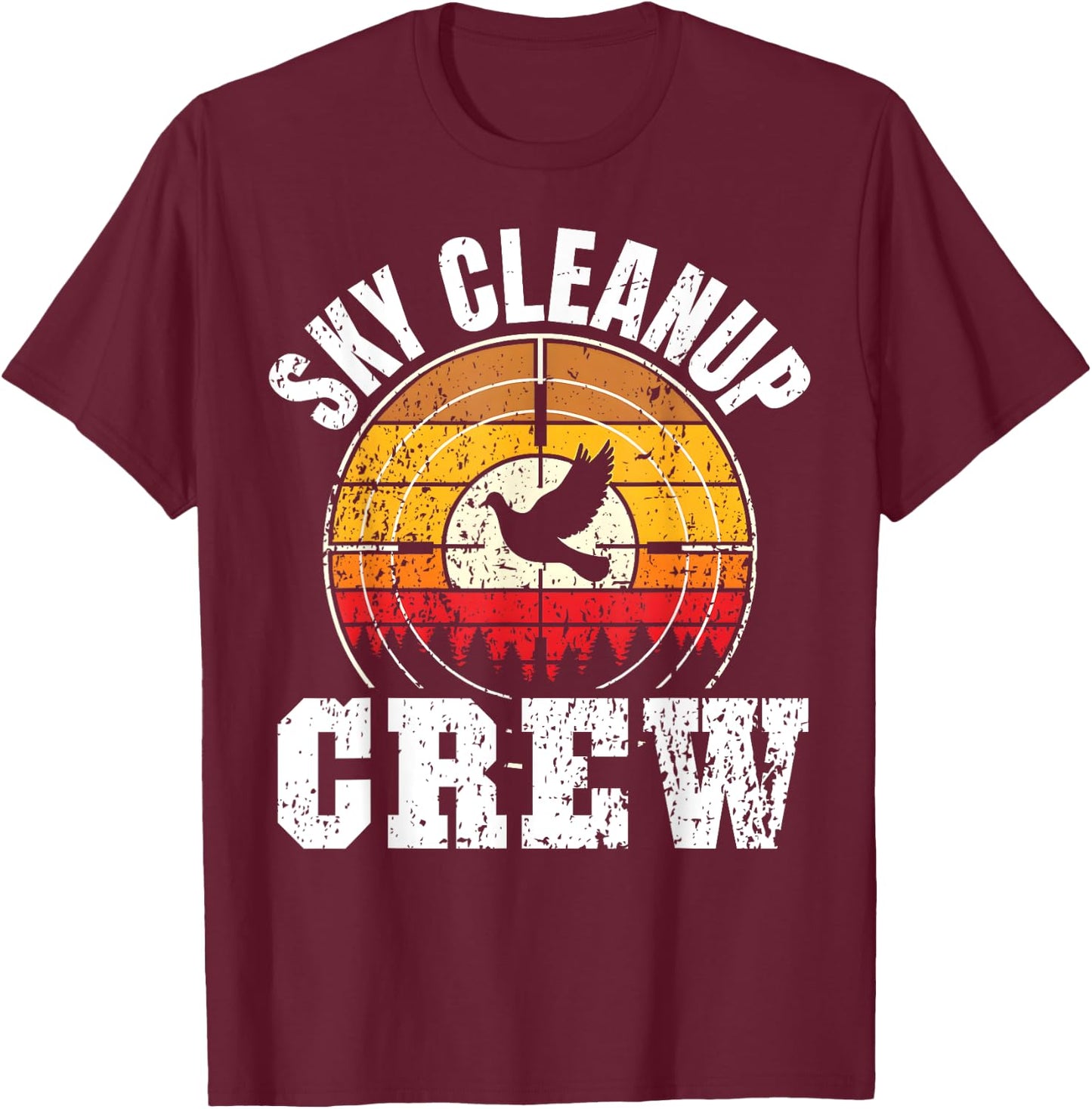 Dove Hunting Doves Sky Cleanup Crew Dove Hunter T-Shirt - T-Shirt | Maroon