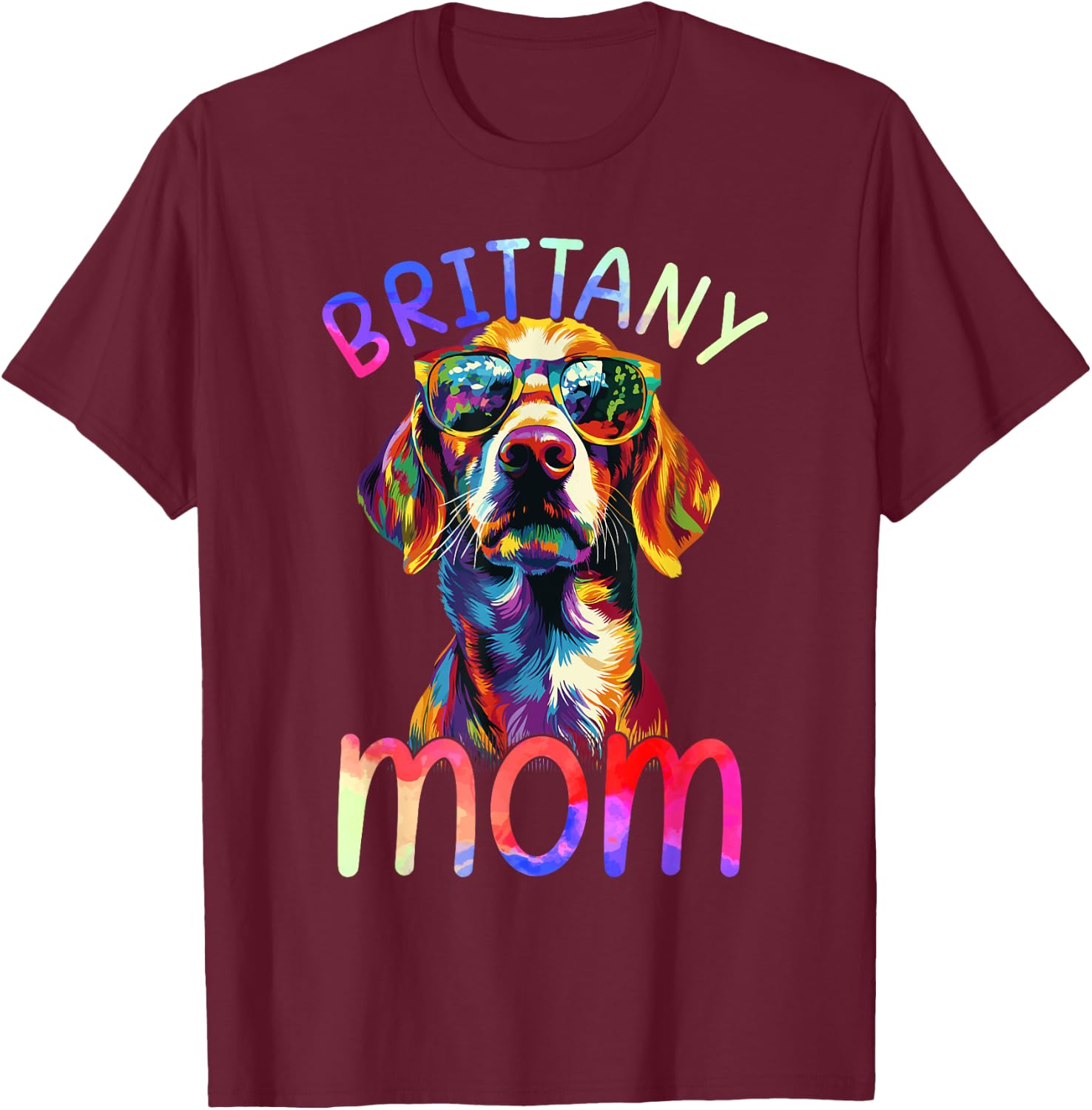 Brittany Mom Colorful Pop Art Brittany Dog T-Shirt - T-Shirt | Maroon