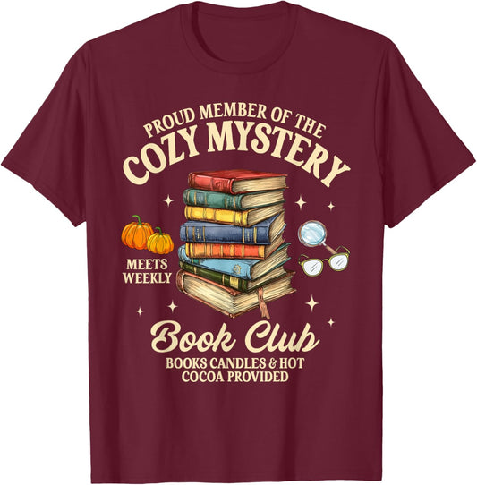 Mystery Book Reader Member Of The Cozy Mystery Book Club T-Shirt - T-Shirt | Maroon