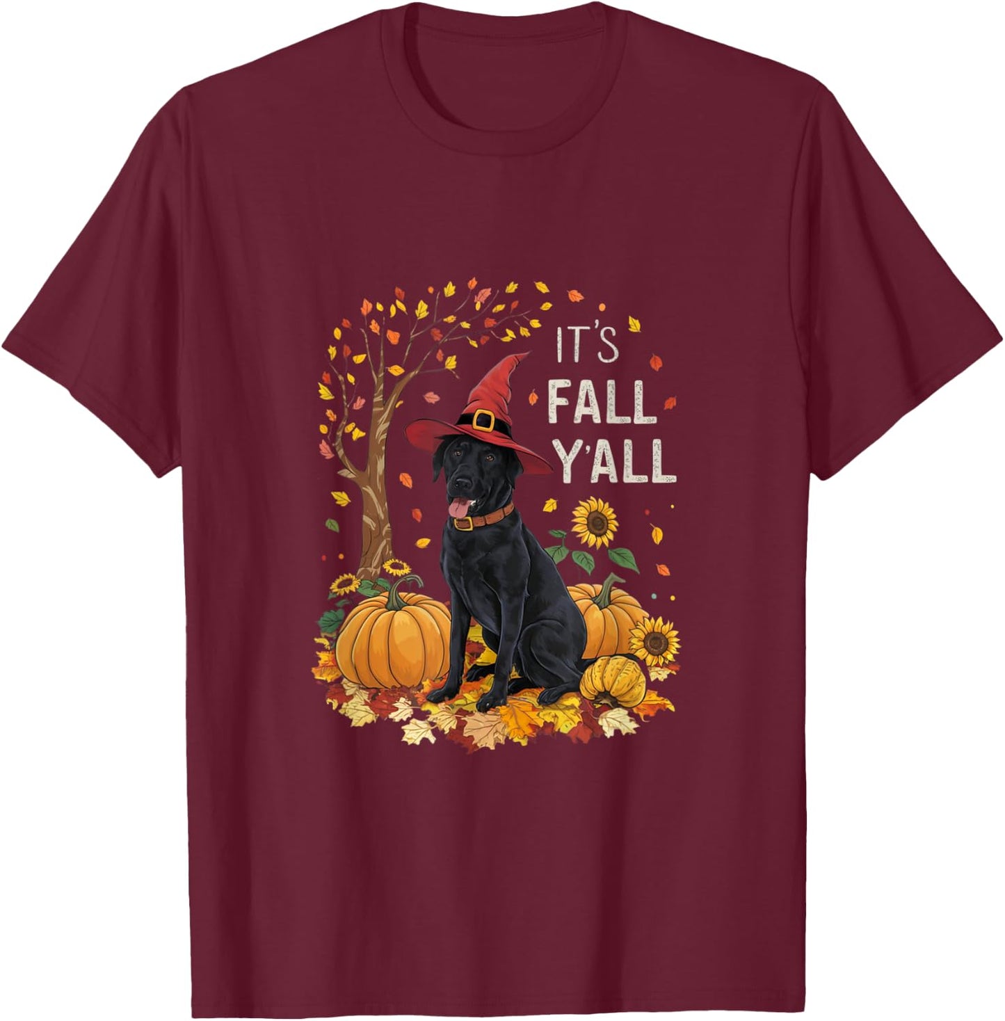 It's Fall Y'all Labrador Black Lab Halloween Thanksgiving T-Shirt - T-Shirt | Maroon