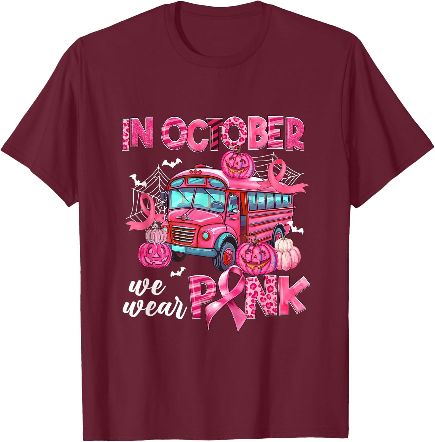 In October We Wear Pink Bus Driver Pumpkin Breast Cancer T-Shirt - T-Shirt | Maroon