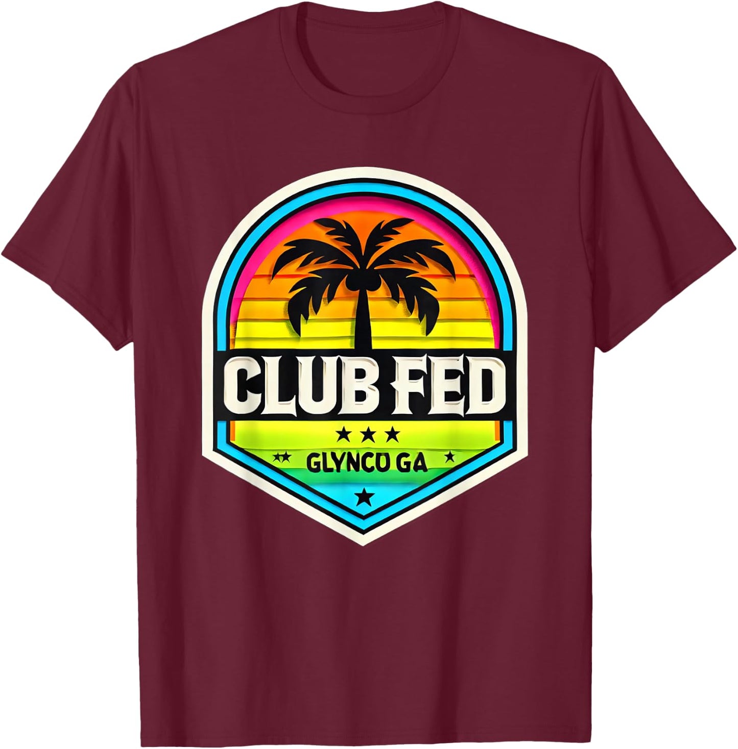 Federal Law Enforcement Training - Club Fed - Glynco GA T-Shirt - T-Shirt | Maroon